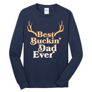 Funny Best Buckin Dad Ever Tall Long Sleeve T-Shirt