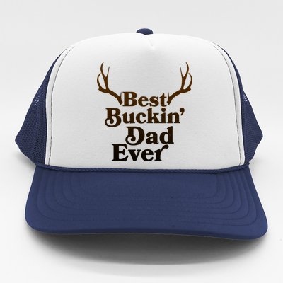 Funny Best Buckin Dad Ever Trucker Hat