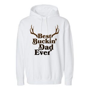 Funny Best Buckin Dad Ever Garment-Dyed Fleece Hoodie