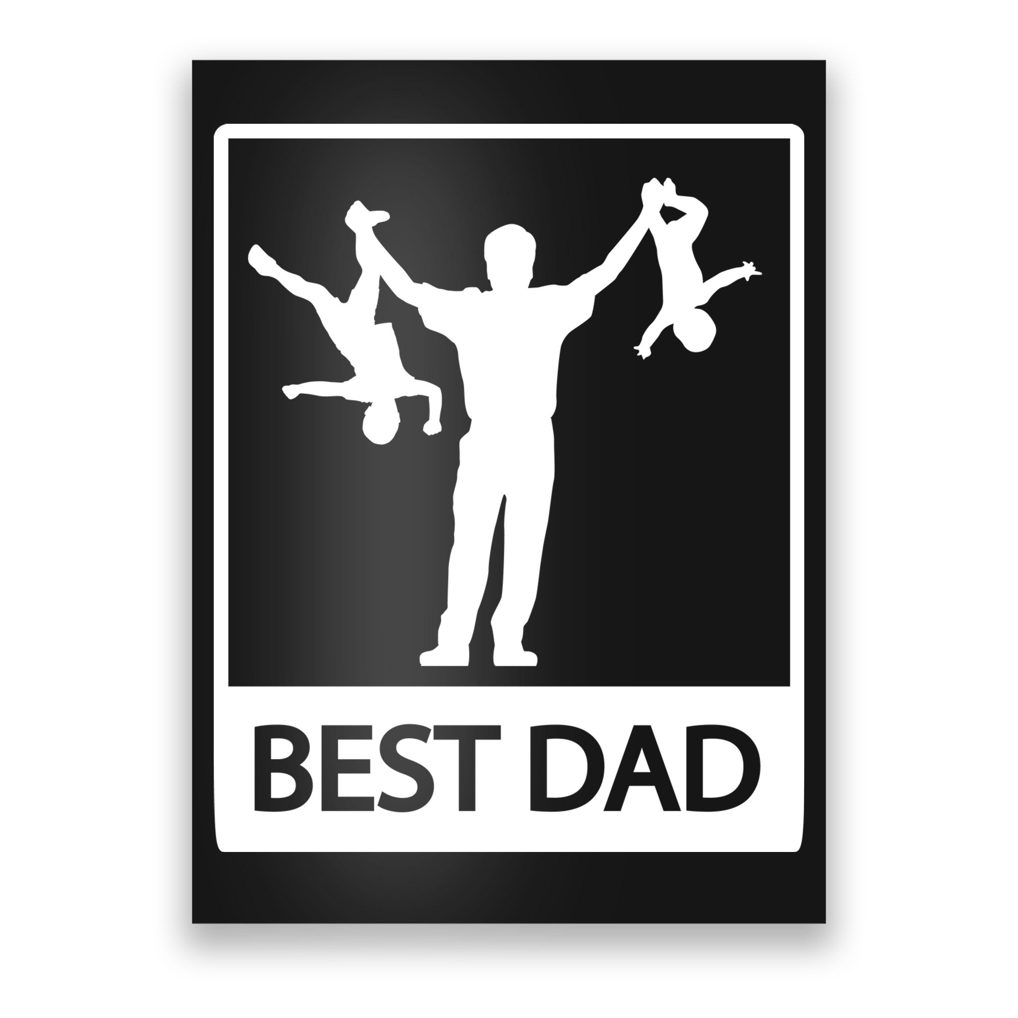Funny Best Dad Poster