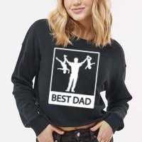 Funny Best Dad Cropped Pullover Crew