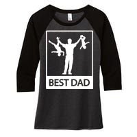 Funny Best Dad Women's Tri-Blend 3/4-Sleeve Raglan Shirt