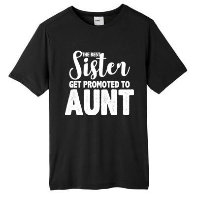 Funny Best Sister Get Promoted To Aunt Tall Fusion ChromaSoft Performance T-Shirt