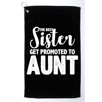 Funny Best Sister Get Promoted To Aunt Golf Towel