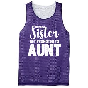 Funny Best Sister Get Promoted To Aunt Mesh Reversible Basketball Jersey Tank