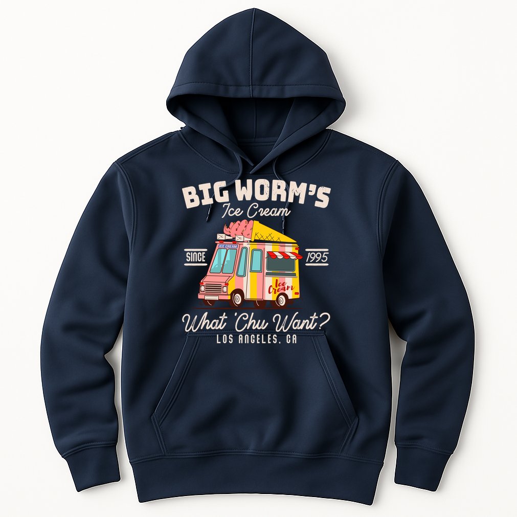 Funny Big Worm's Ice Cream What 'Chu Want Since 1995 Hoodie