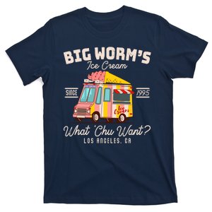 Funny Big Worm's Ice Cream What 'Chu Want Since 1995 T-Shirt