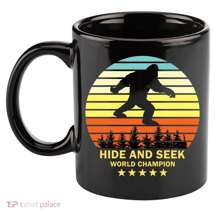 Funny Bigfoot Hide And Seek World Champion 11oz C Handle Ceramic Mug