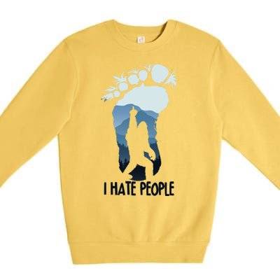 Funny Bigfoot I Hate People Premium Crewneck Sweatshirt