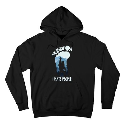 Funny Bigfoot I Hate People Hoodie