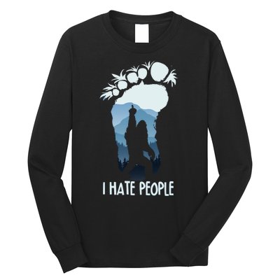 Funny Bigfoot I Hate People Long Sleeve Shirt