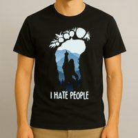 Funny Bigfoot I Hate People T-Shirt