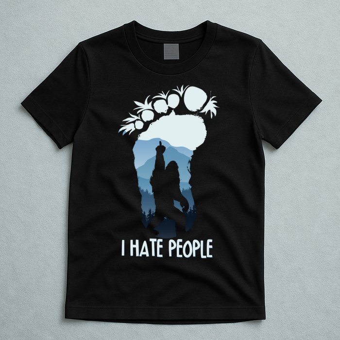 Funny Bigfoot I Hate People T-Shirt