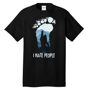 Funny Bigfoot I Hate People Tall T-Shirt