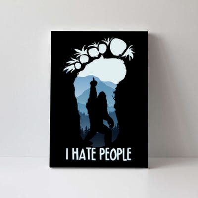 Funny Bigfoot I Hate People Canvas