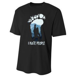 Funny Bigfoot I Hate People Performance Sprint T-Shirt