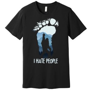 Funny Bigfoot I Hate People Premium T-Shirt