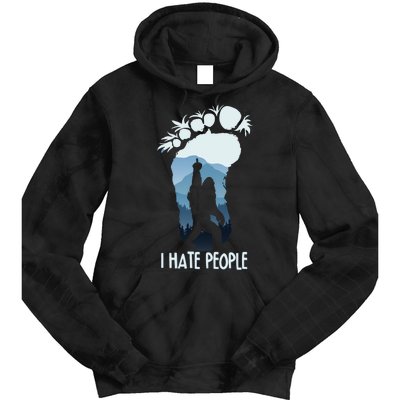 Funny Bigfoot I Hate People Tie Dye Hoodie