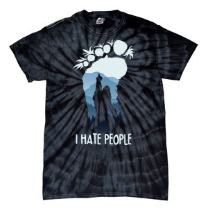 Funny Bigfoot I Hate People Tie-Dye T-Shirt