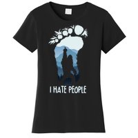 Funny Bigfoot I Hate People Women's T-Shirt