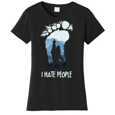 Funny Bigfoot I Hate People Women's T-Shirt