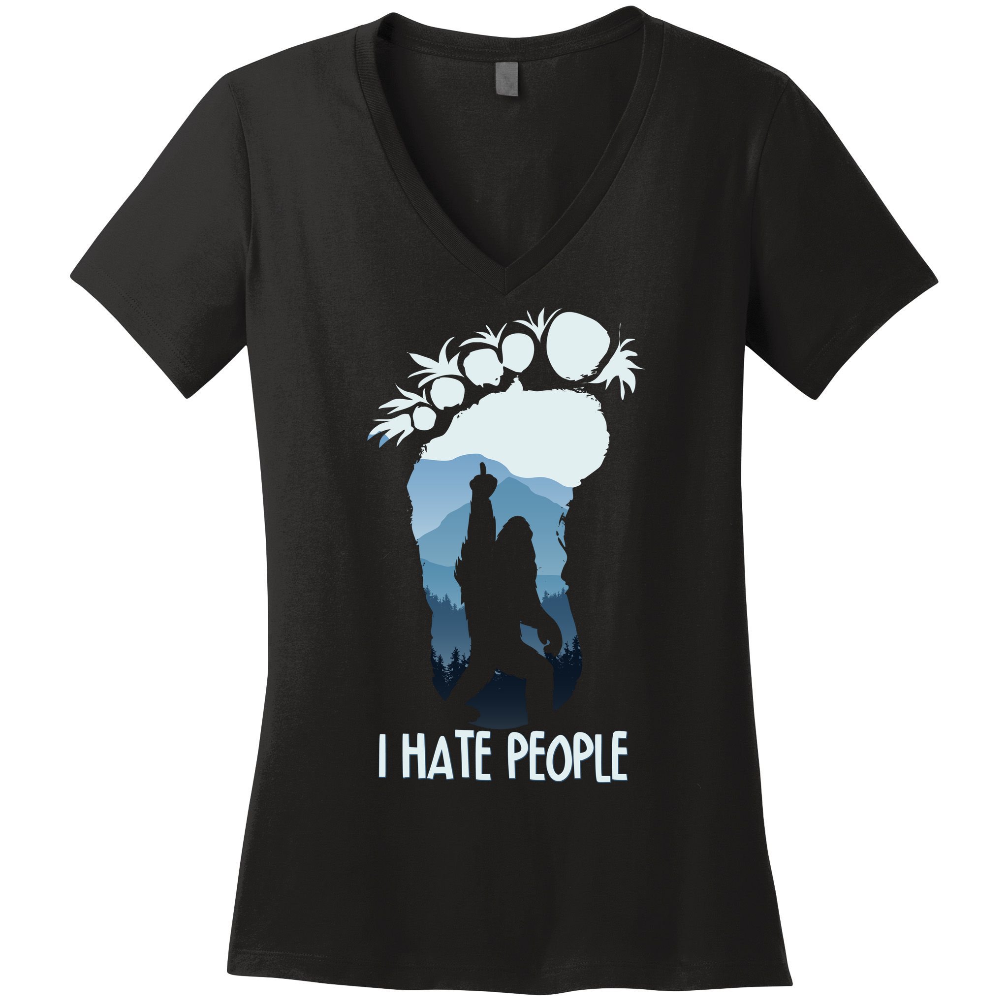 Funny Bigfoot I Hate People Women's V-Neck T-Shirt