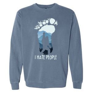 Funny Bigfoot I Hate People Garment-Dyed Sweatshirt