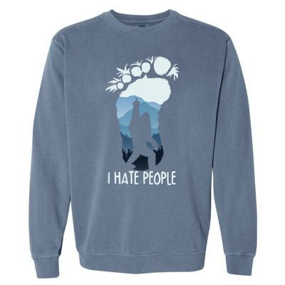 Funny Bigfoot I Hate People Garment-Dyed Sweatshirt