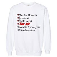 Funny Birthday In Quarantine Checklist 30th Birthday Garment-Dyed Sweatshirt