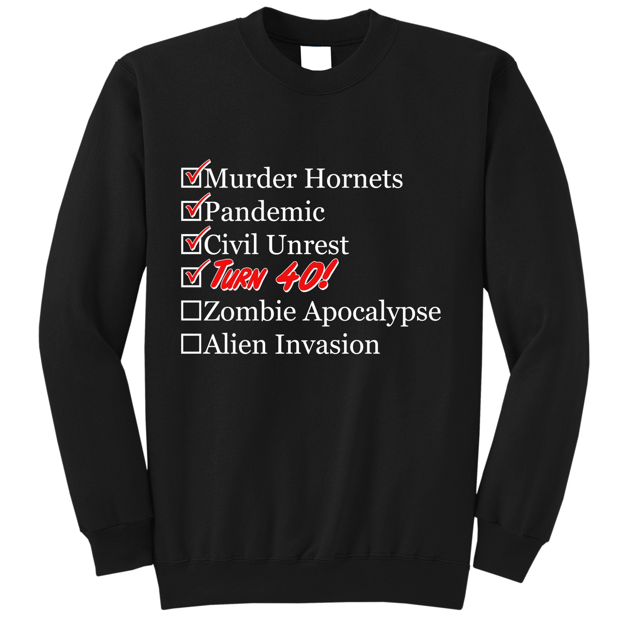 Funny Birthday in Quarantine Checklist 40th Birthday Sweatshirt