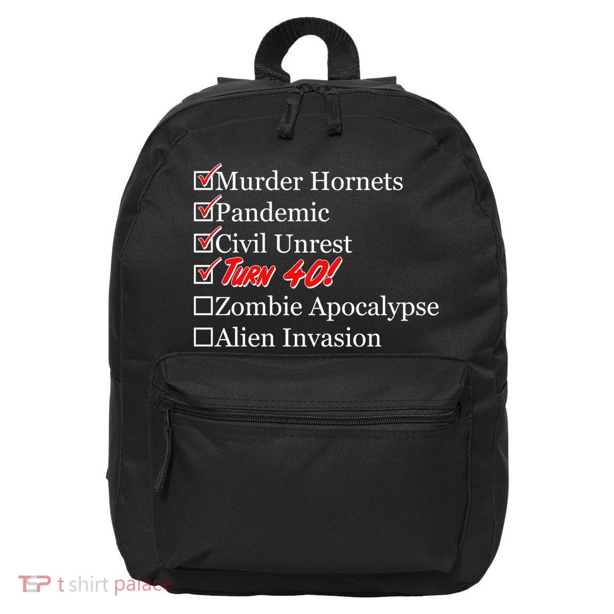 Funny Birthday in Quarantine Checklist 40th Birthday 16 in Basic Backpack