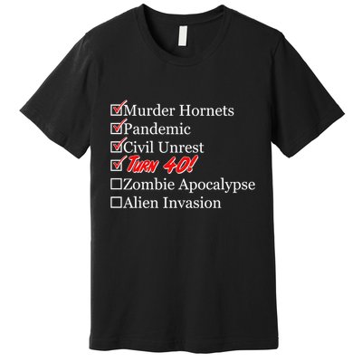 Funny Birthday in Quarantine Checklist 40th Birthday Premium T-Shirt