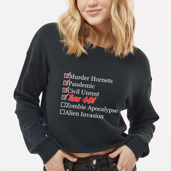Funny Birthday in Quarantine Checklist 40th Birthday Cropped Pullover Crew