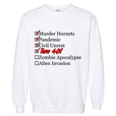 Funny Birthday in Quarantine Checklist 40th Birthday Garment-Dyed Sweatshirt