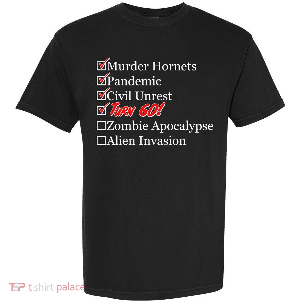 Funny Birthday In Quarantine Checklist 60th Birthday Garment-Dyed Heavyweight T-Shirt