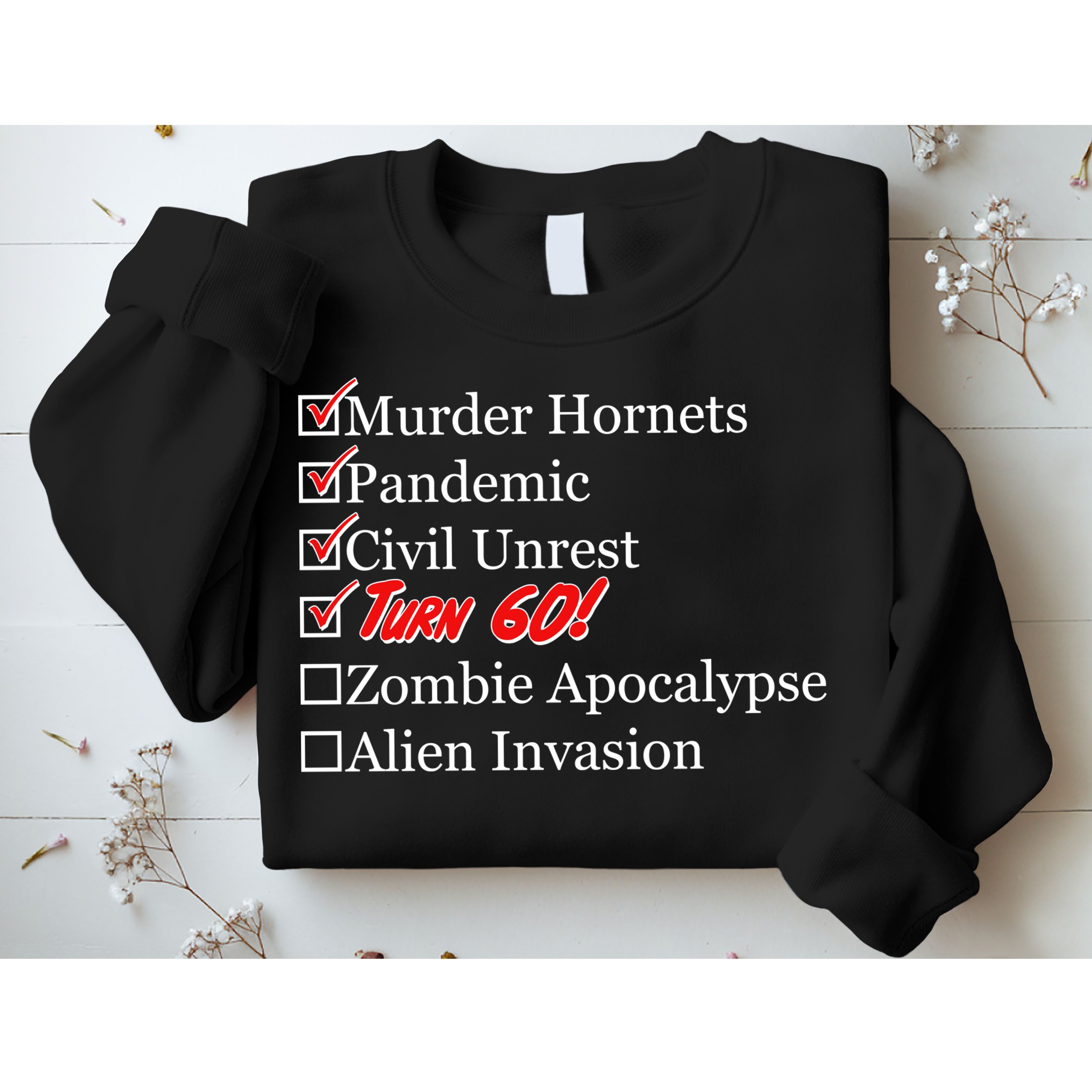 Funny Birthday In Quarantine Checklist 60th Birthday Sweatshirt