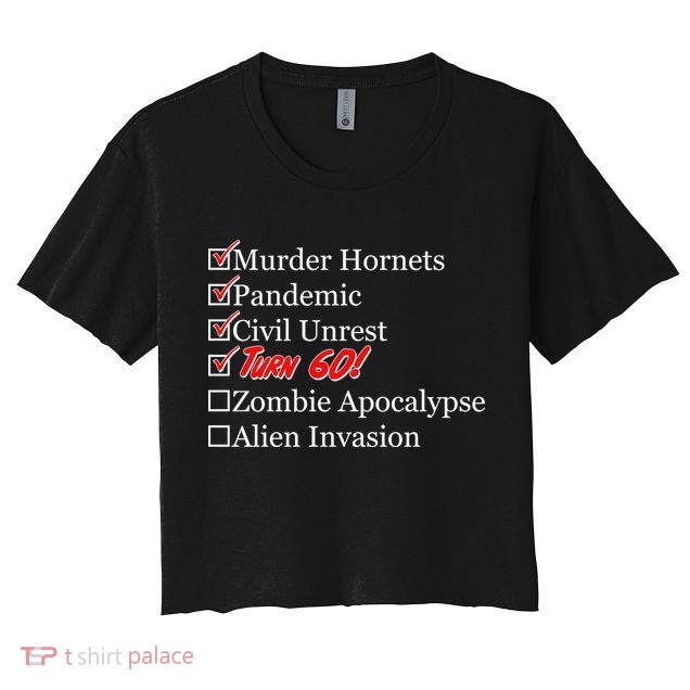 Funny Birthday In Quarantine Checklist 60th Birthday Crop Top