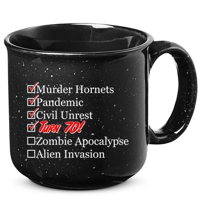 Funny Birthday In Quarantine Checklist 70th Birthday 15oz Campfire Ceramic Mug