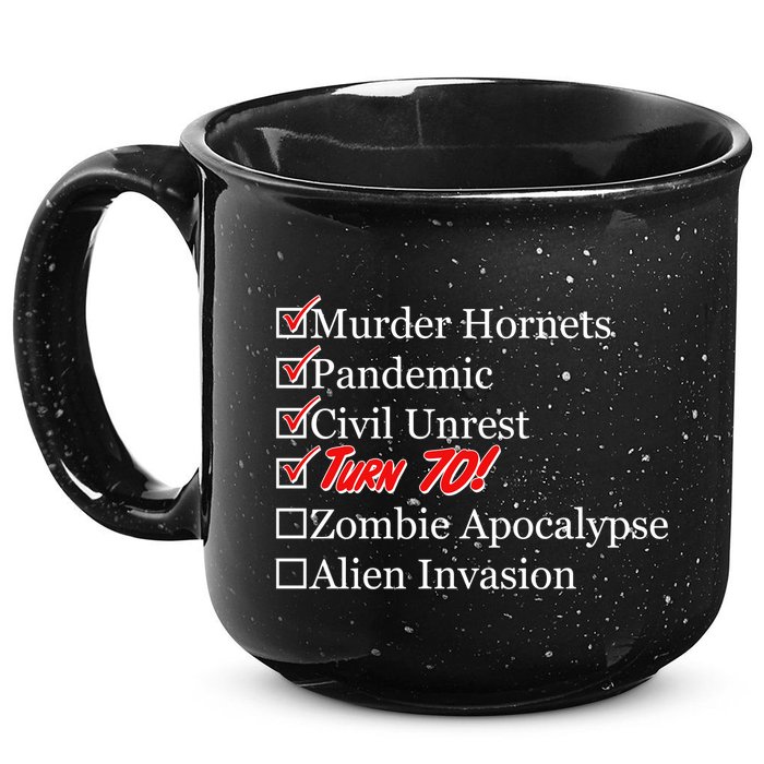 Funny Birthday In Quarantine Checklist 70th Birthday 15oz Campfire Ceramic Mug