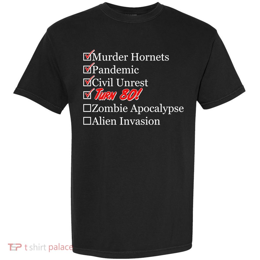 Funny Birthday In Quarantine Checklist 80th Birthday Garment-Dyed Heavyweight T-Shirt