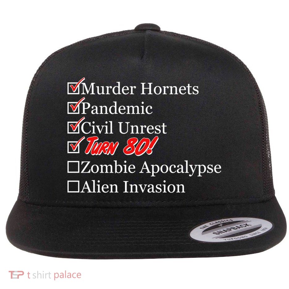 Funny Birthday In Quarantine Checklist 80th Birthday Flatbill Hat