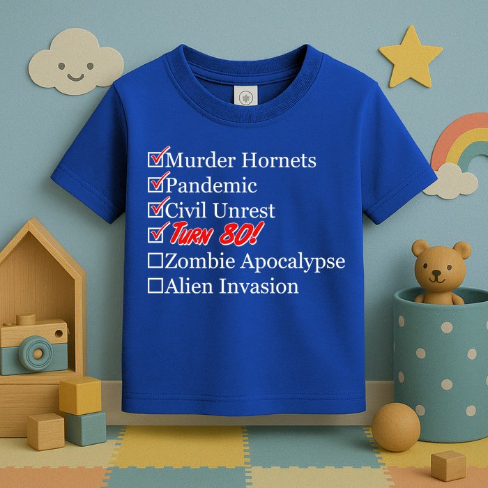 Funny Birthday In Quarantine Checklist 80th Birthday Toddler T-Shirt