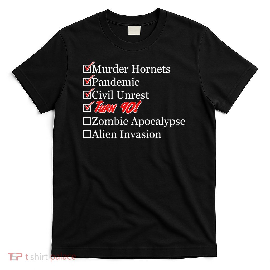 Funny Birthday In Quarantine Checklist 90th Birthday T-Shirt