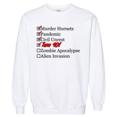 Funny Birthday In Quarantine Checklist 90th Birthday Garment-Dyed Sweatshirt