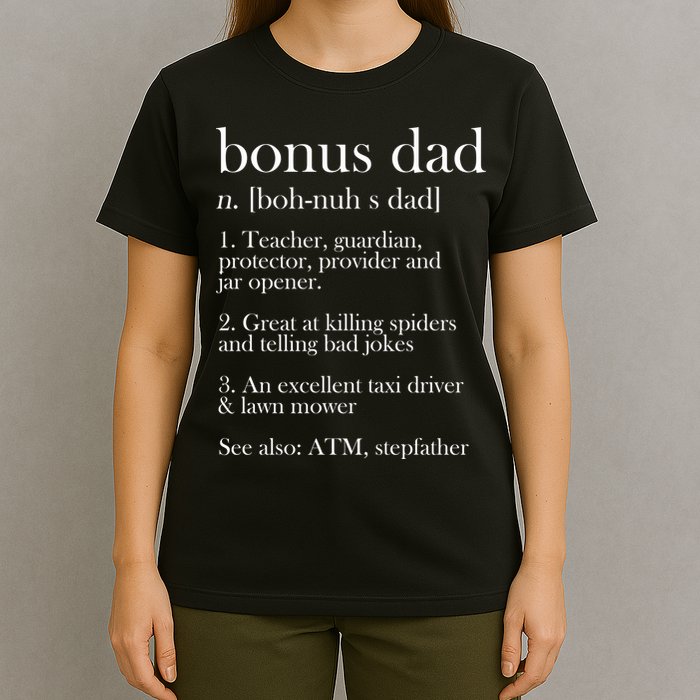Funny Bonus Dad Definition T-Shirt