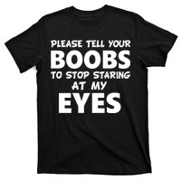 Funny Boob Meme Staring At My Eyes T-Shirt