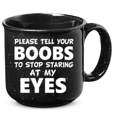 Funny Boob Meme Staring At My Eyes 15oz Campfire Ceramic Mug