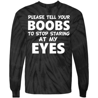 Funny Boob Meme Staring At My Eyes Tie-Dye Long Sleeve Shirt