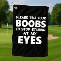 Funny Boob Meme Staring At My Eyes Golf Towel