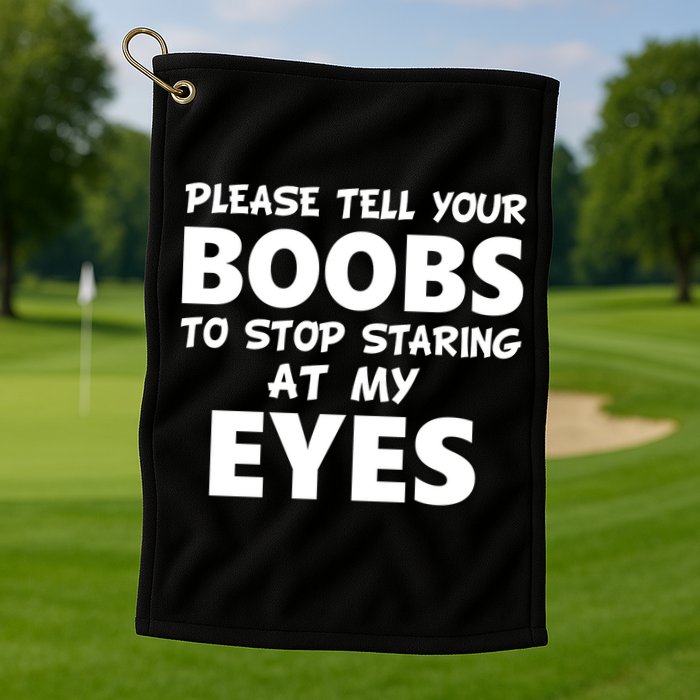 Funny Boob Meme Staring At My Eyes Golf Towel